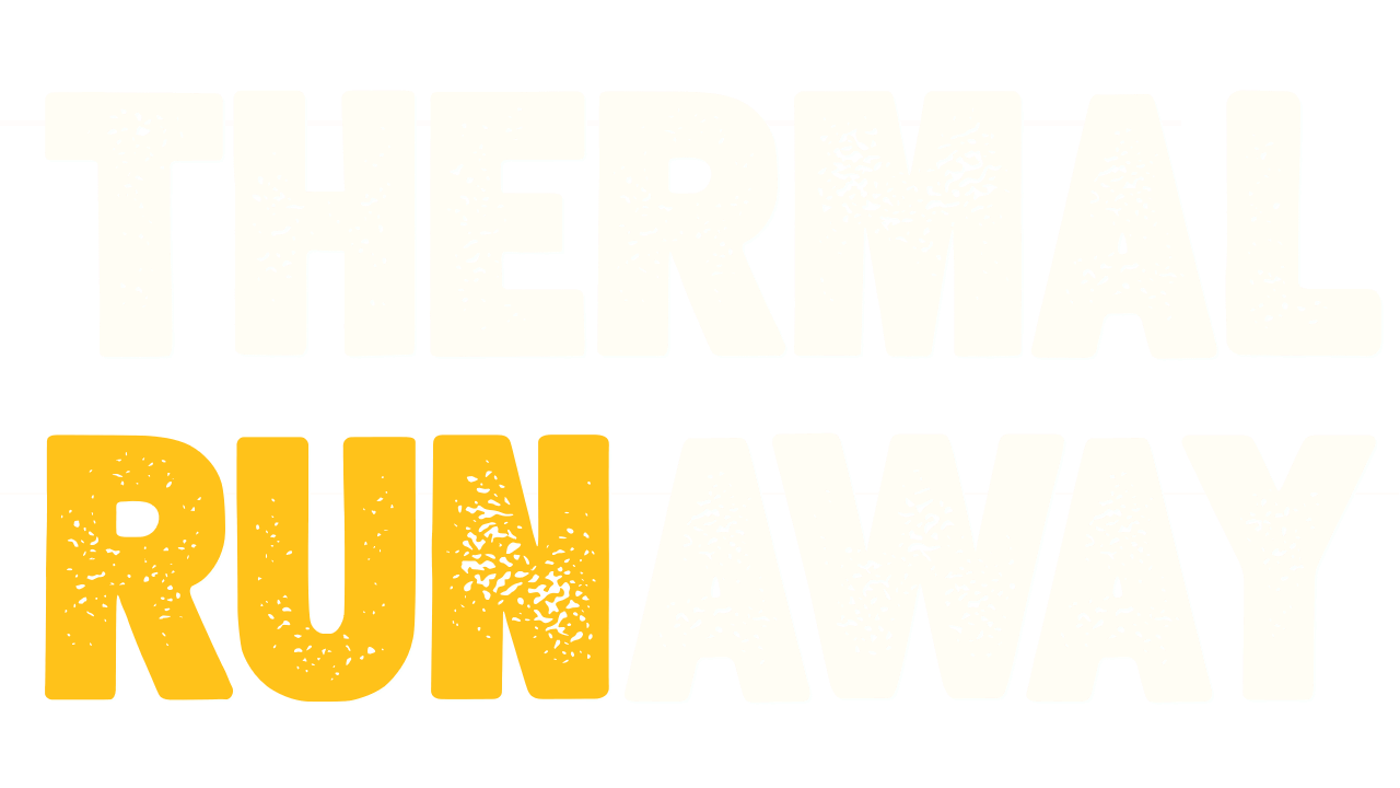 THERMAL RUNAWAY